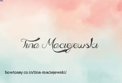 Tina Maciejewski