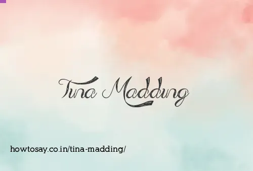 Tina Madding