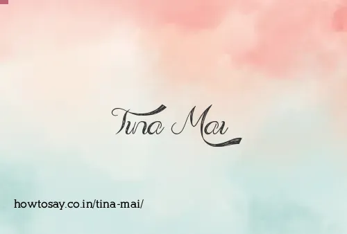 Tina Mai