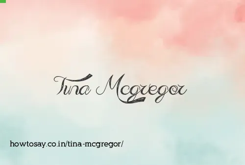 Tina Mcgregor