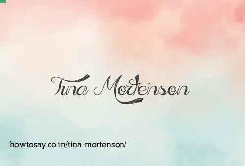 Tina Mortenson