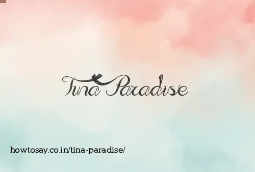 Tina Paradise