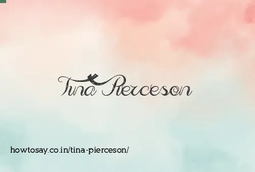 Tina Pierceson