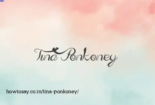 Tina Ponkoney