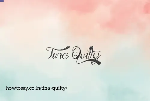 Tina Quilty