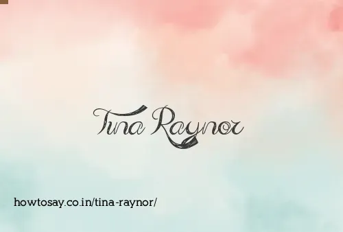 Tina Raynor