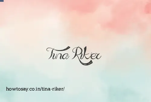 Tina Riker