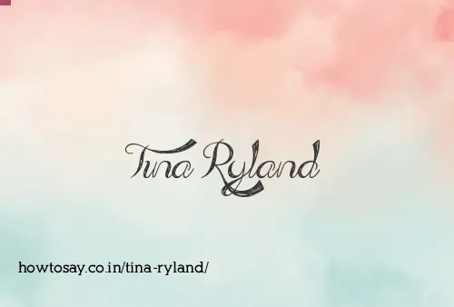 Tina Ryland