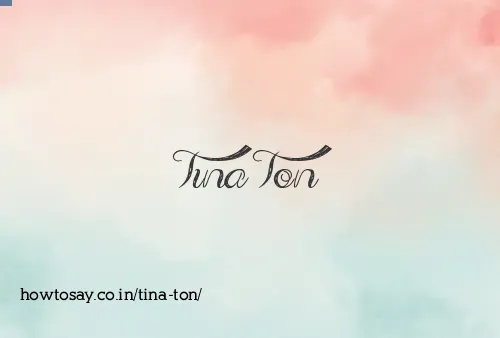 Tina Ton