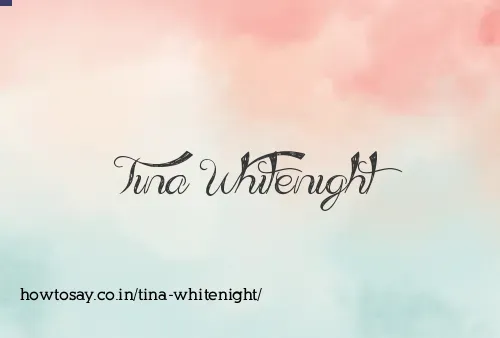 Tina Whitenight