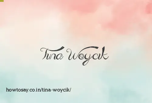 Tina Woycik