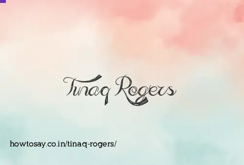 Tinaq Rogers