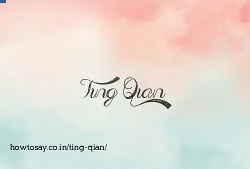 Ting Qian