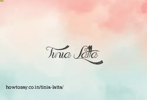 Tinia Latta