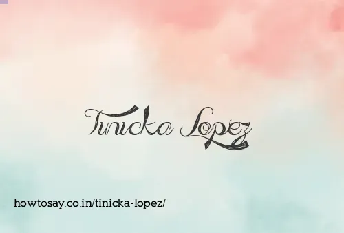 Tinicka Lopez