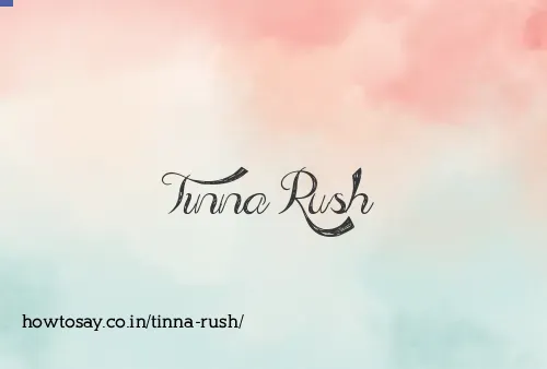 Tinna Rush