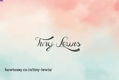 Tiny Lewis