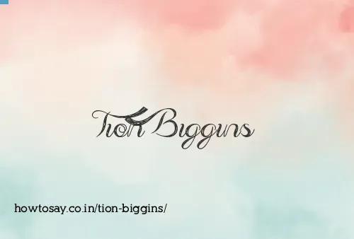 Tion Biggins