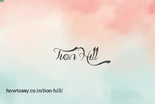 Tion Hill