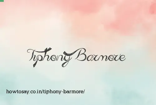 Tiphony Barmore
