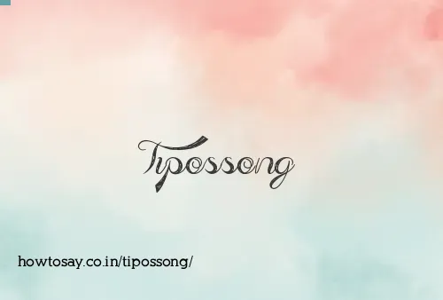 Tipossong
