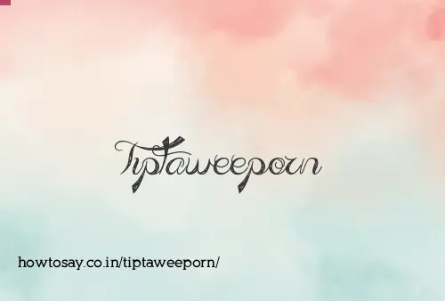 Tiptaweeporn