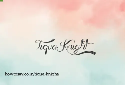 Tiqua Knight