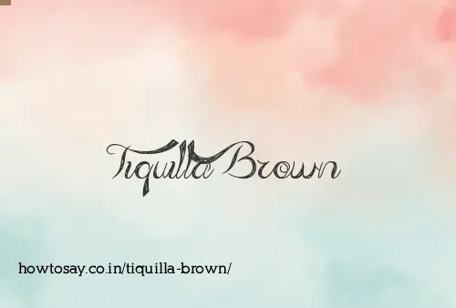 Tiquilla Brown