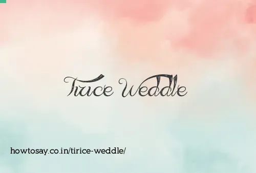 Tirice Weddle