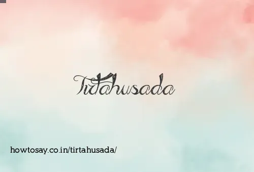 Tirtahusada