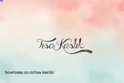 Tisa Kaslik