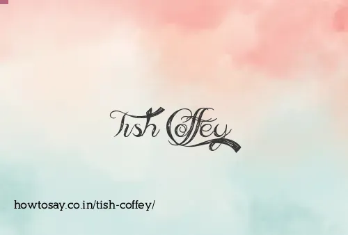 Tish Coffey