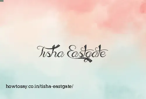Tisha Eastgate