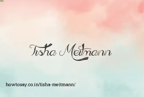 Tisha Meitmann