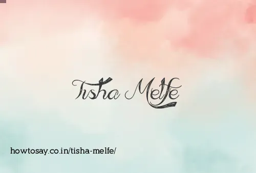 Tisha Melfe
