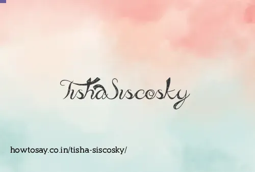 Tisha Siscosky