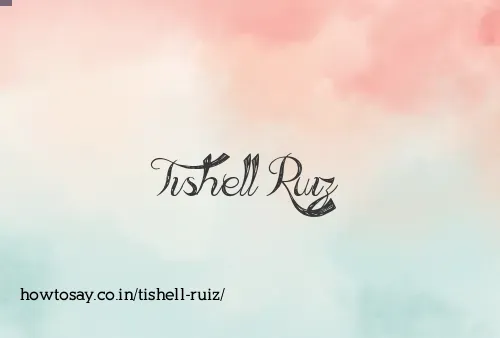 Tishell Ruiz