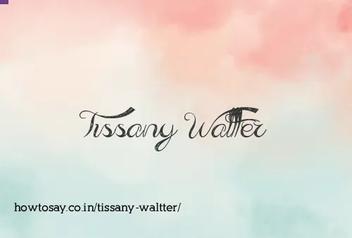 Tissany Waltter
