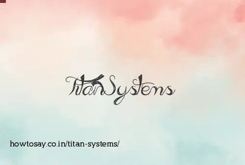 Titan Systems