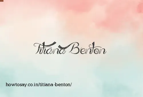 Titiana Benton