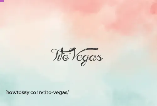 Tito Vegas