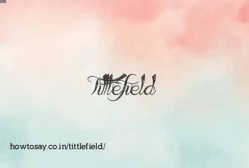 Tittlefield