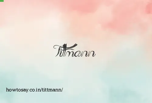 Tittmann