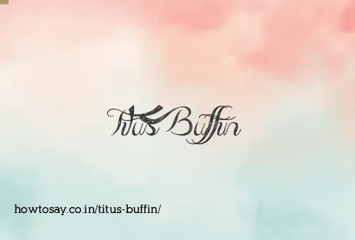 Titus Buffin