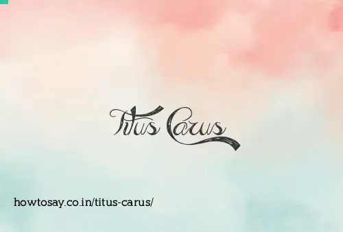 Titus Carus