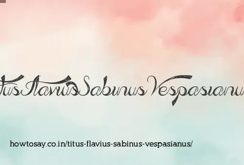 Titus Flavius Sabinus Vespasianus