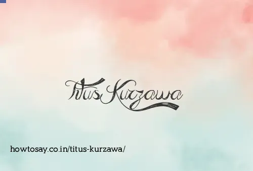 Titus Kurzawa