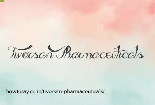 Tivorsan Pharmaceuticals