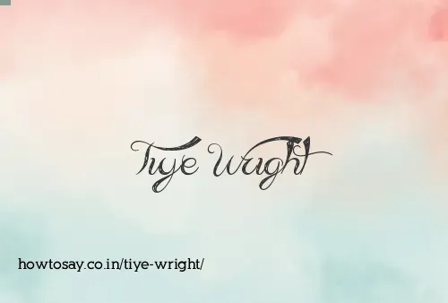 Tiye Wright