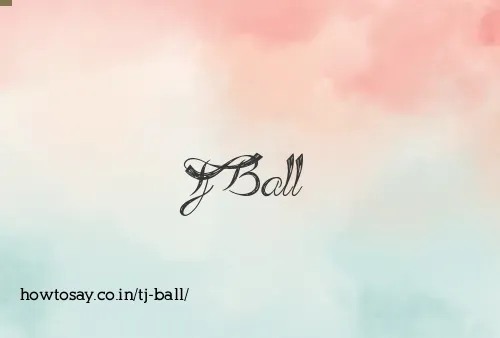 Tj Ball